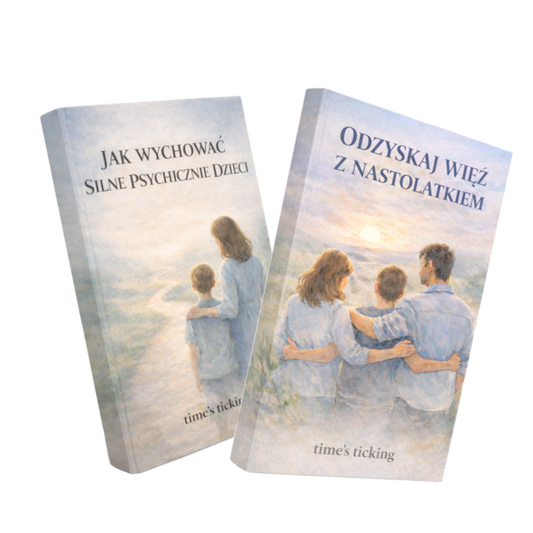 2w1 Jak Wychować Silne Psychicznie Dzieci + Odzyskaj Więź z Nastolatkiem