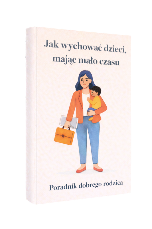 Jak Wychować Dzieci, Mając Mało Czasu